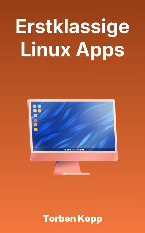 Erstklassige Linux Apps