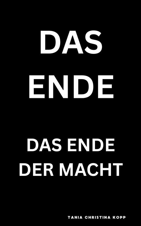 Das Ende - Das Ende der Macht